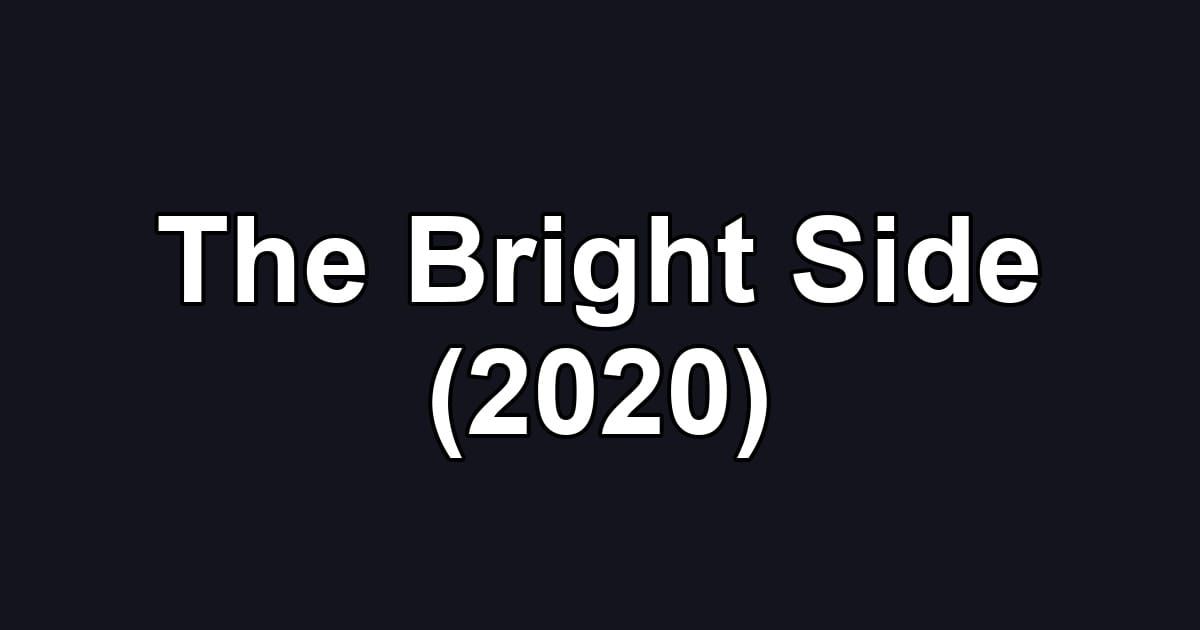 The Bright Side (2020)