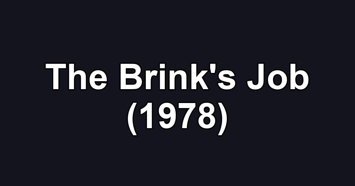 The Brink's Job (1978)