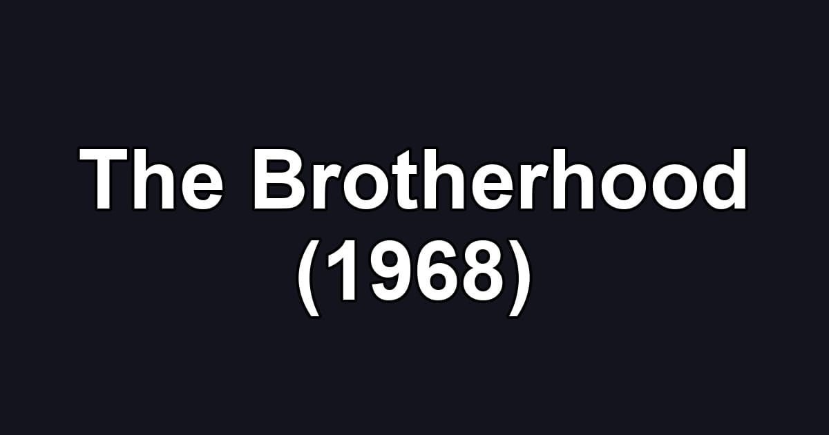 The Brotherhood (1968)