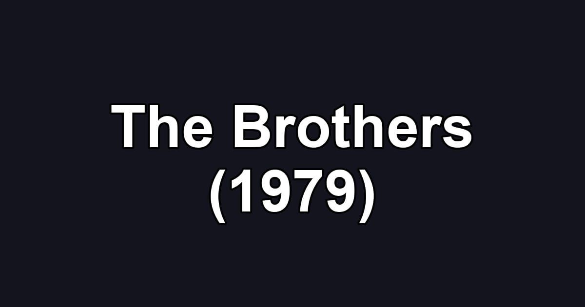 The Brothers (1979)