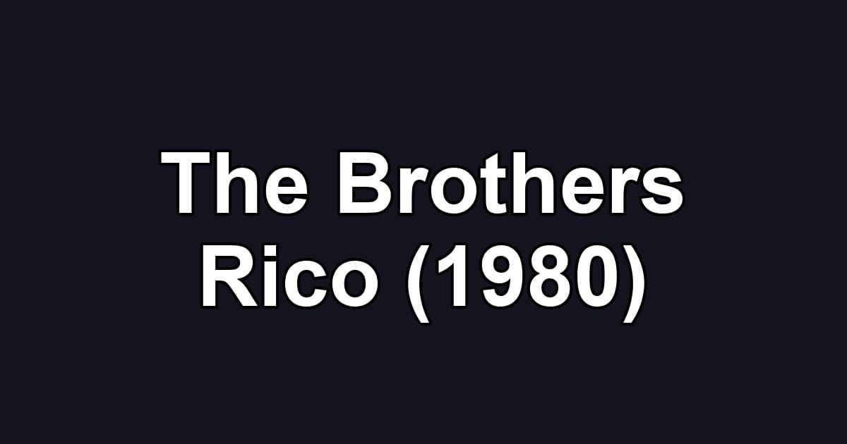 The Brothers Rico (1980)
