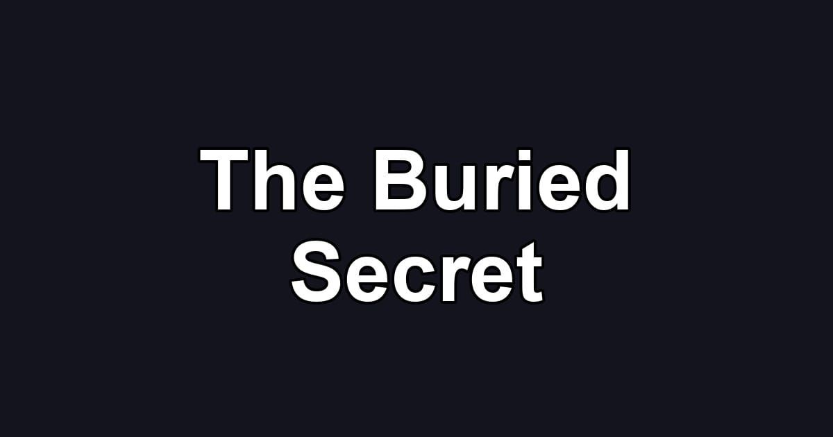 The Buried Secret