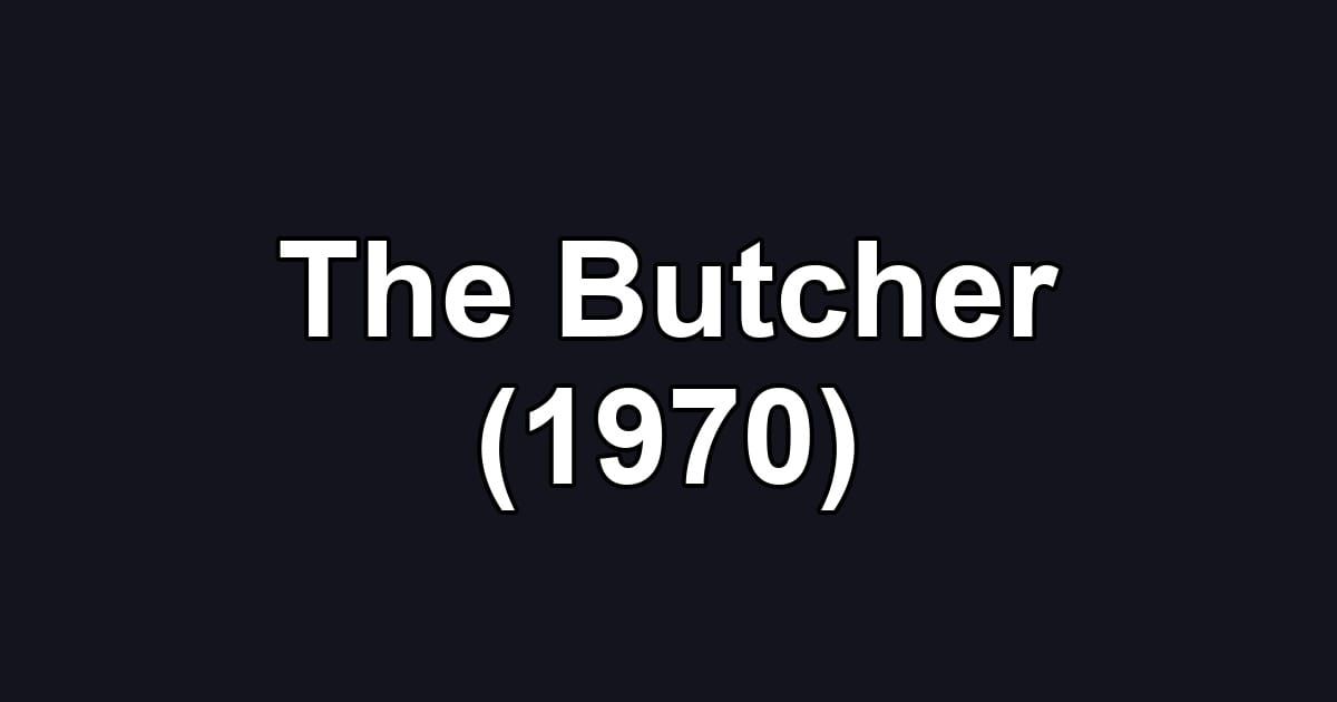 The Butcher (1970)