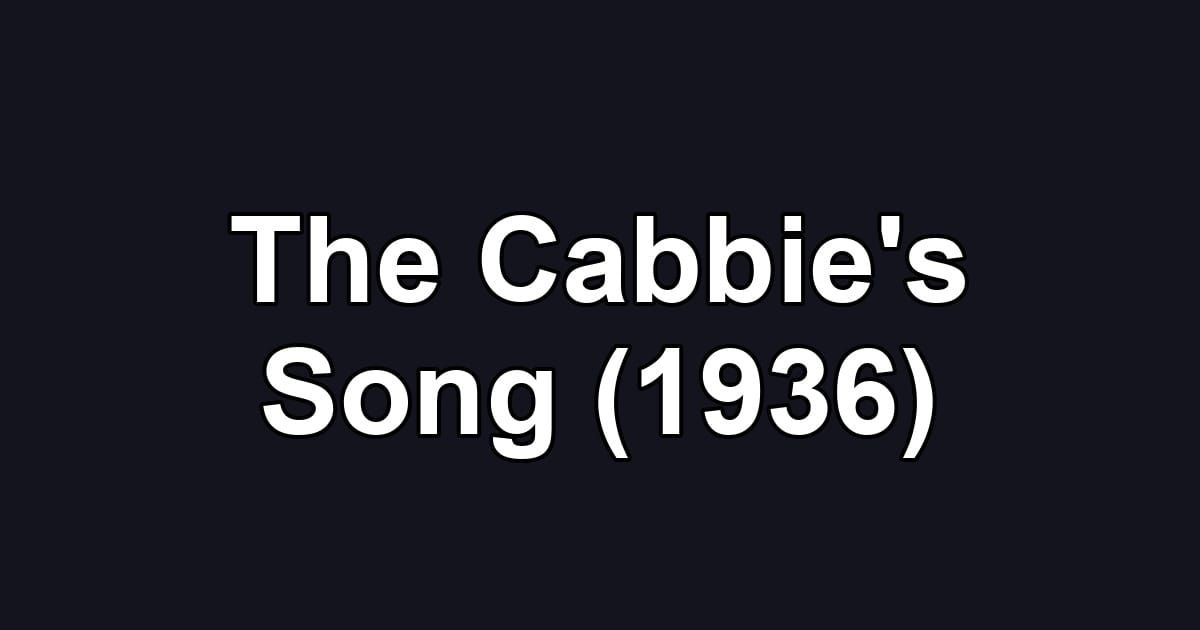 The Cabbie's Song (1936)
