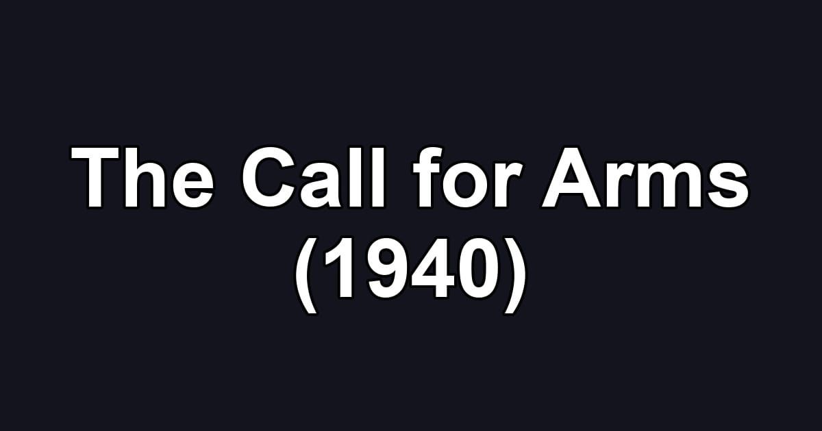The Call for Arms (1940)