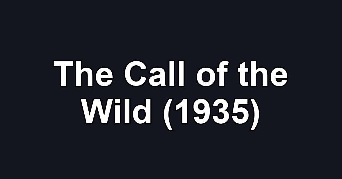 The Call of the Wild (1935)