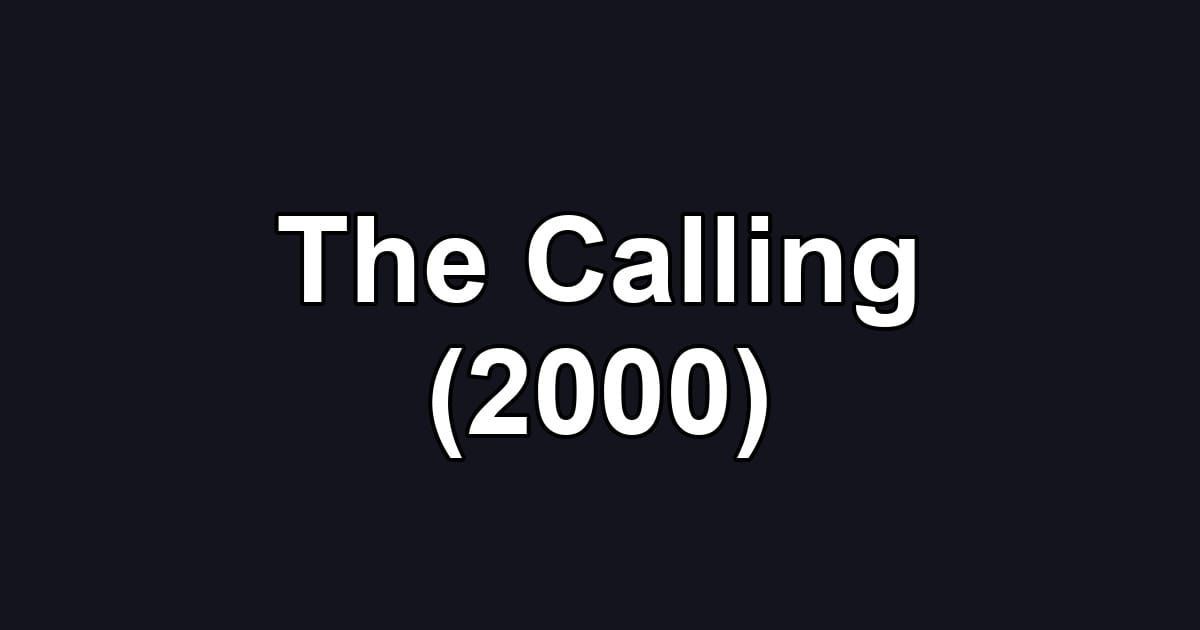 The Calling (2000)