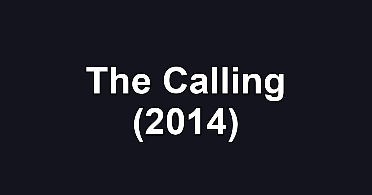 The Calling (2014)