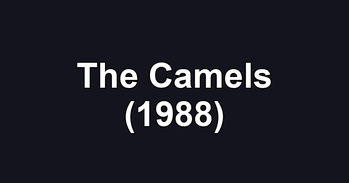 The Camels (1988)
