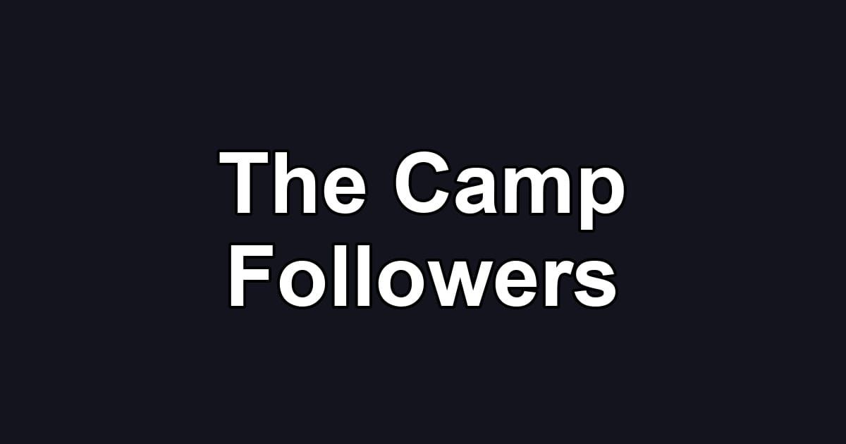 The Camp Followers