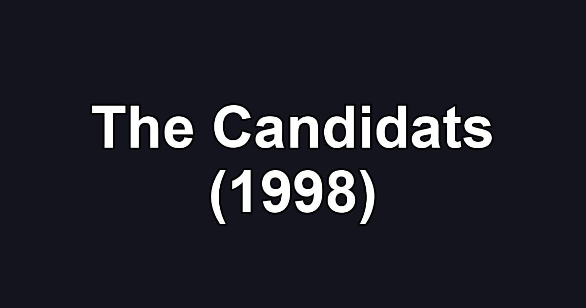 The Candidats (1998)