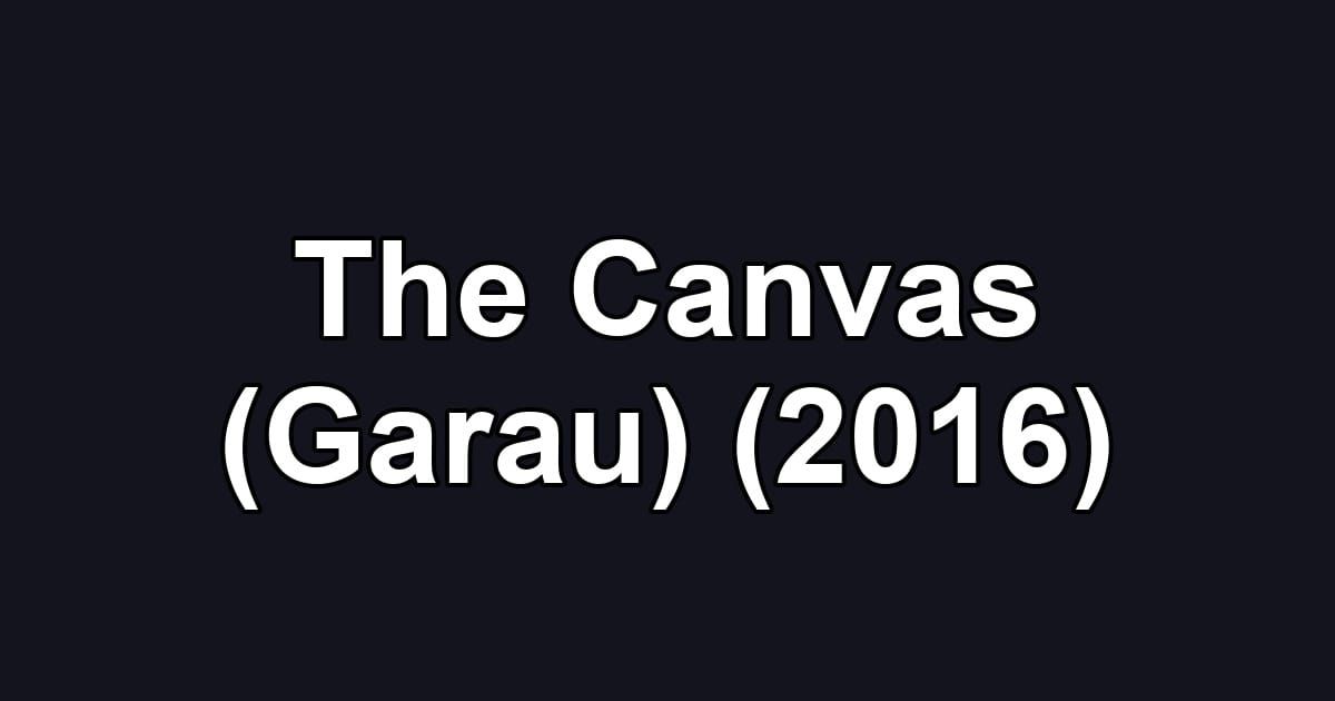 The Canvas (Garau) (2016)