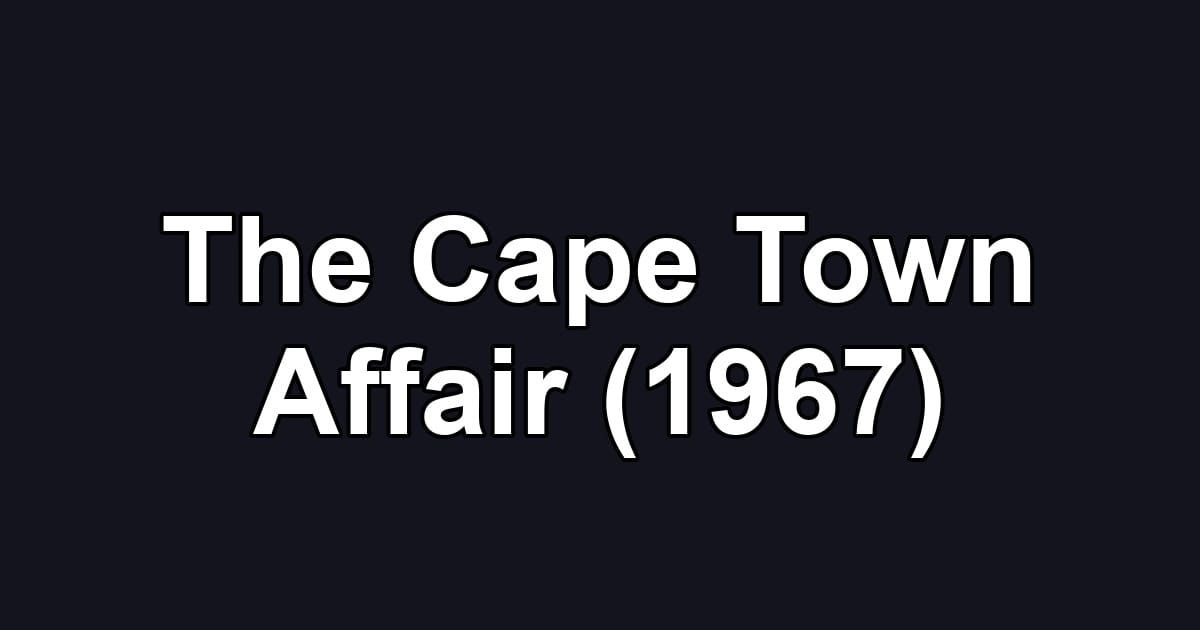 The Cape Town Affair (1967)
