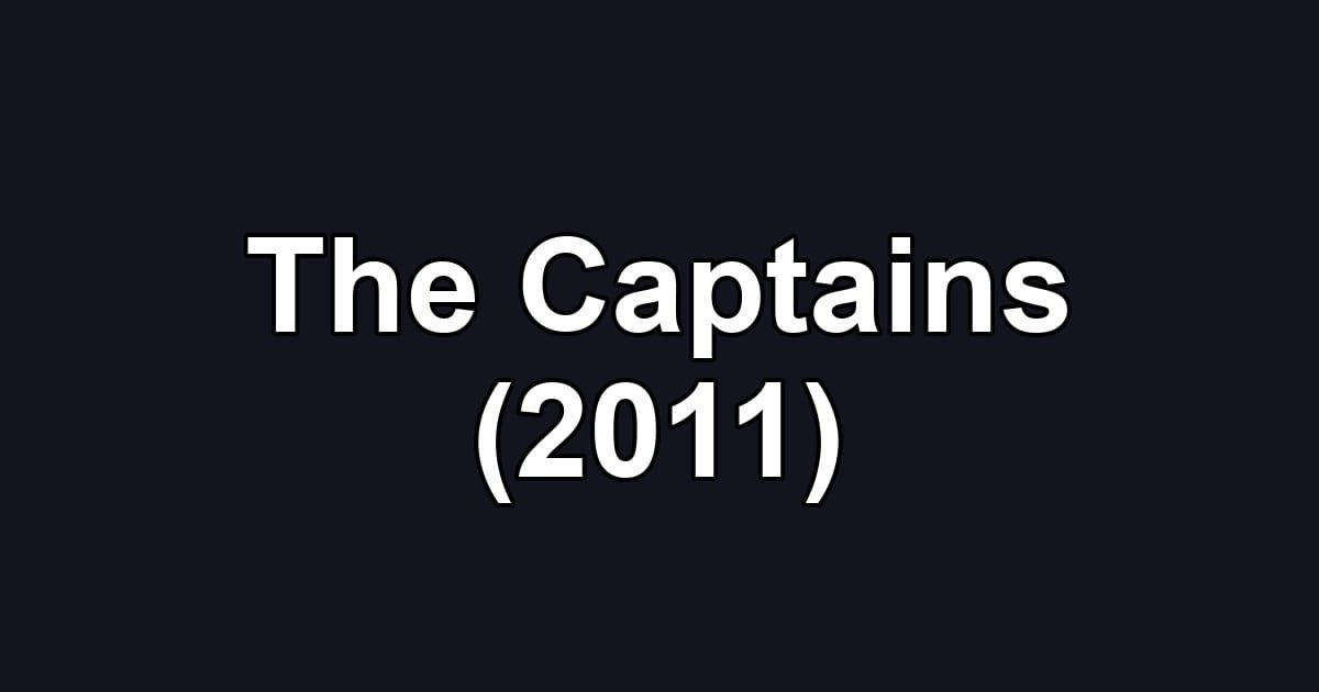 The Captains (2011)