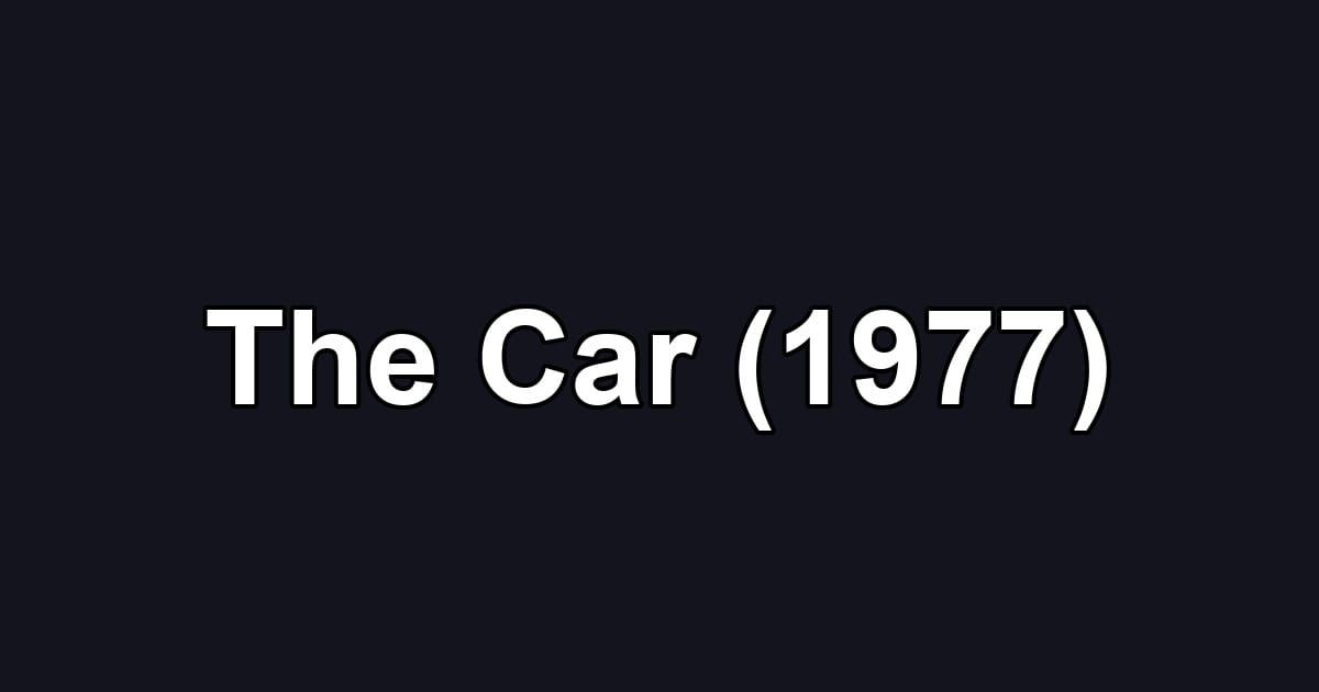 The Car (1977)