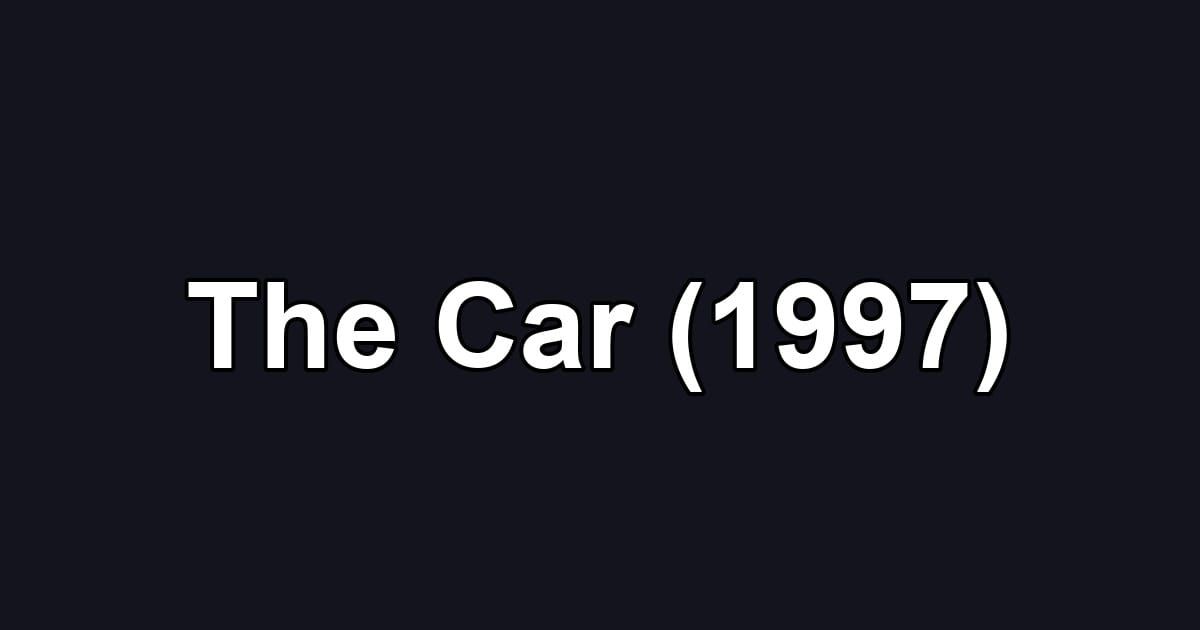 The Car (1997)