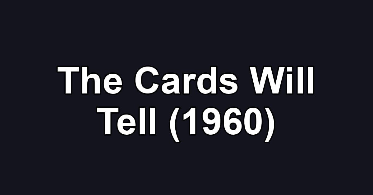 The Cards Will Tell (1960)