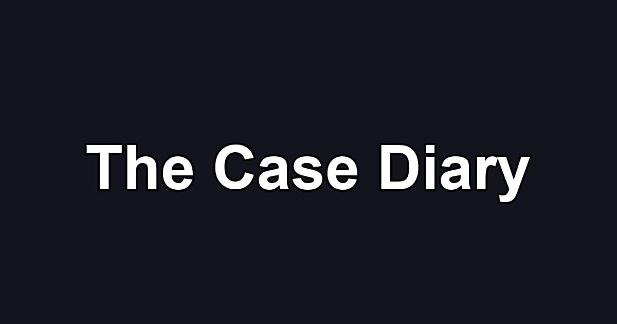 The Case Diary