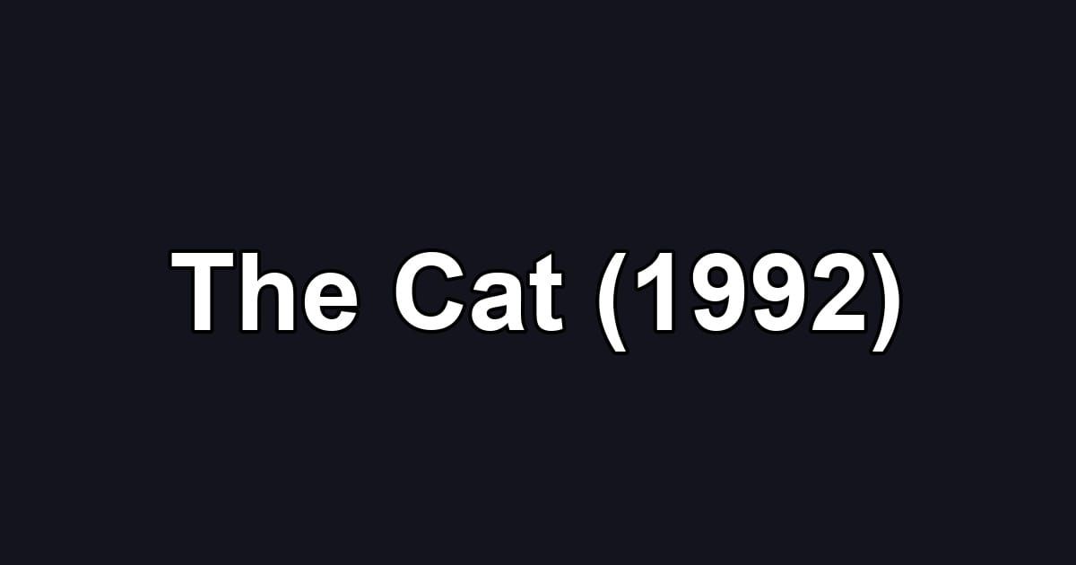 The Cat (1992)
