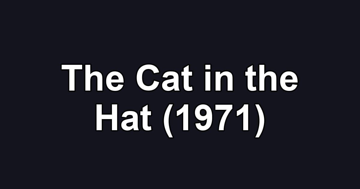 The Cat in the Hat (1971)