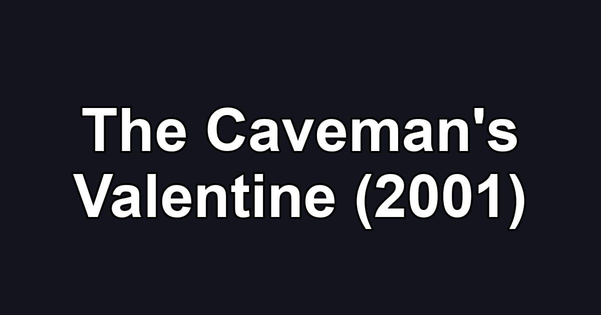 The Caveman's Valentine (2001)