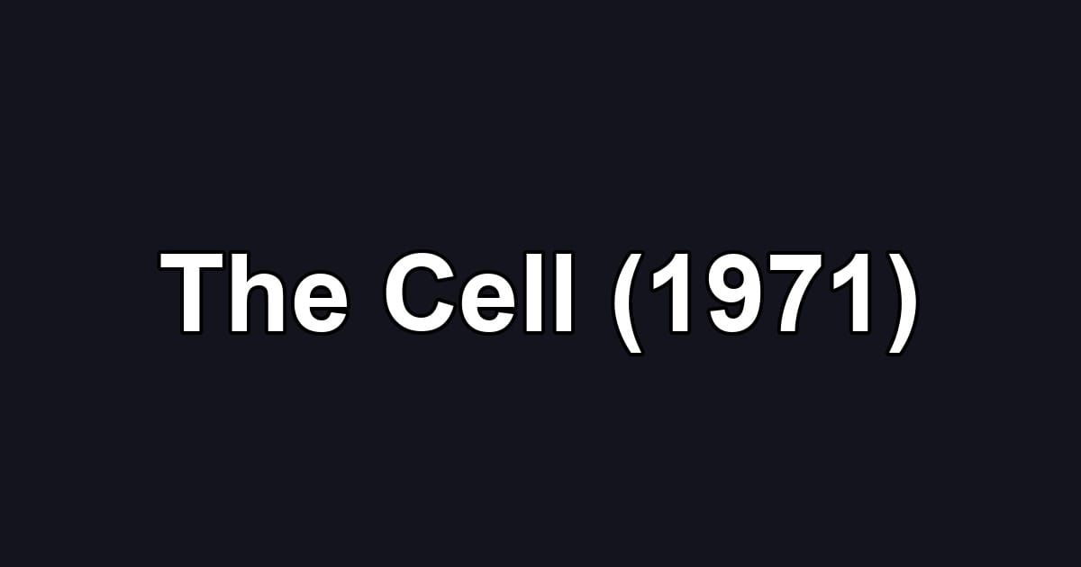 The Cell (1971)
