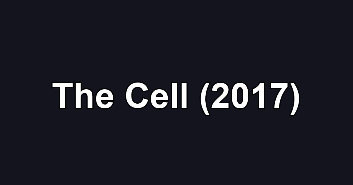 The Cell (2017)