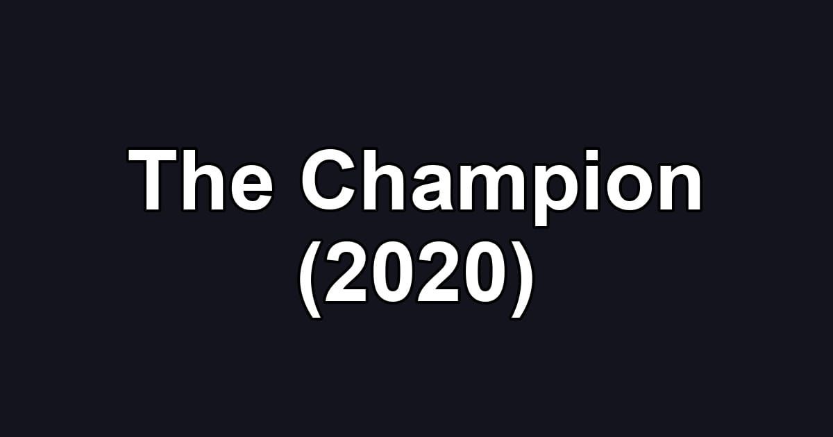 The Champion (2020)