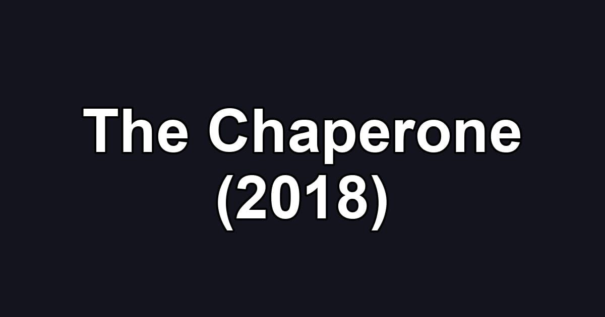 The Chaperone (2018)