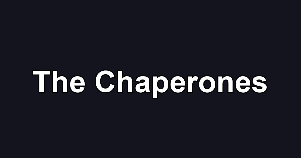The Chaperones