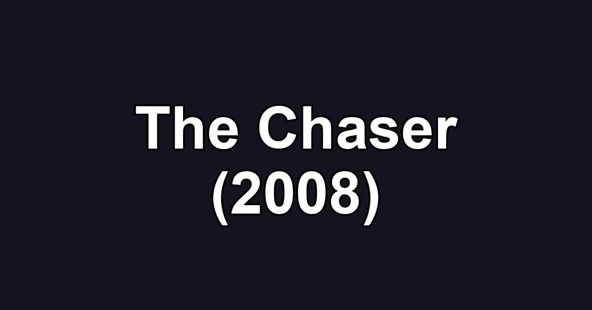 The Chaser (2008)