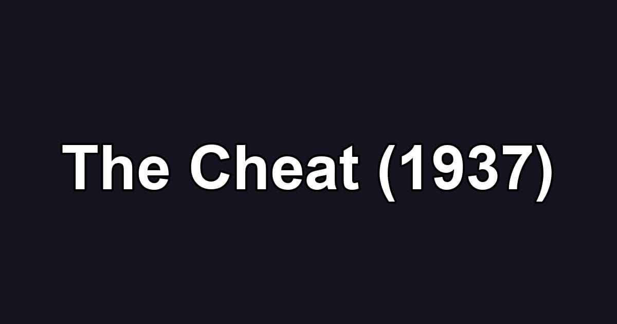 The Cheat (1937)