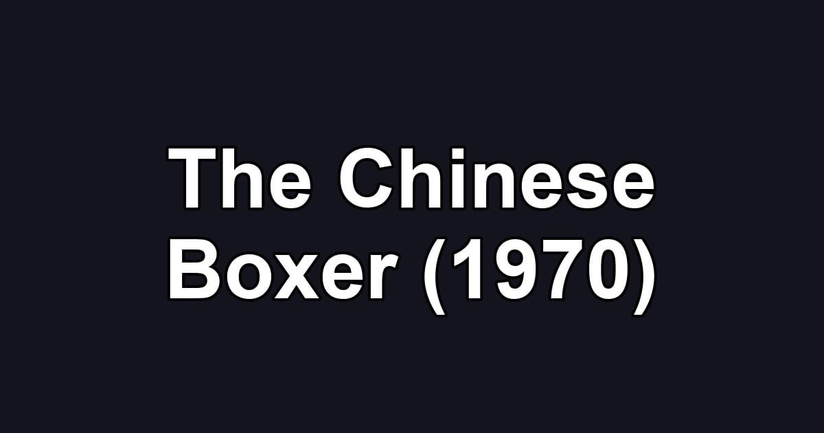 The Chinese Boxer (1970)