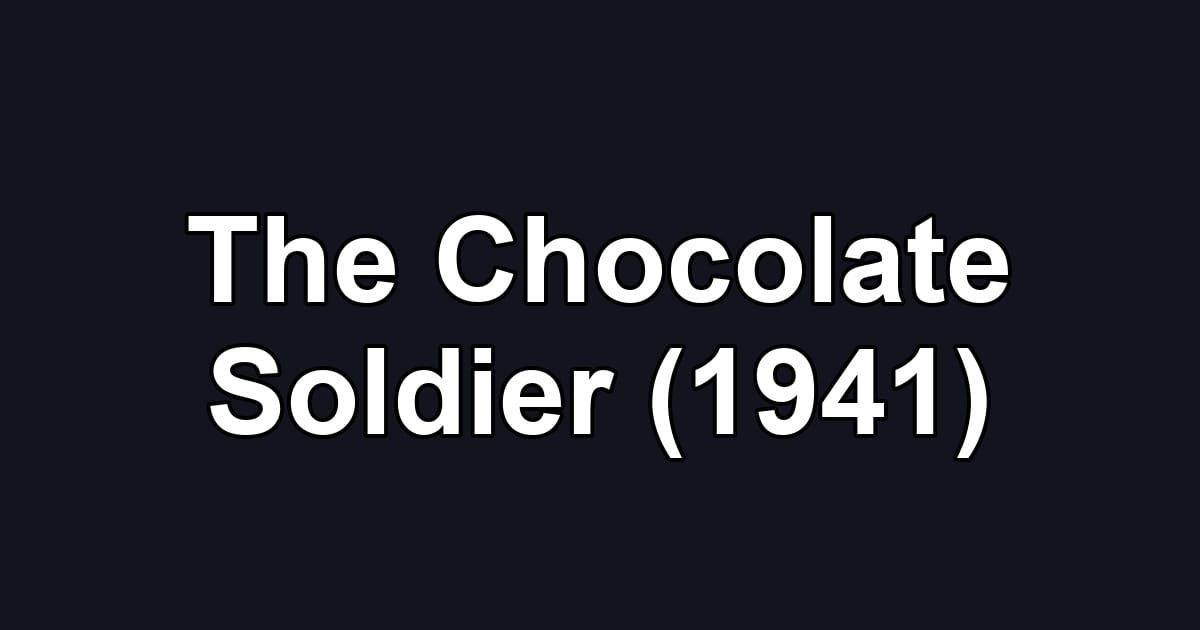 The Chocolate Soldier (1941)