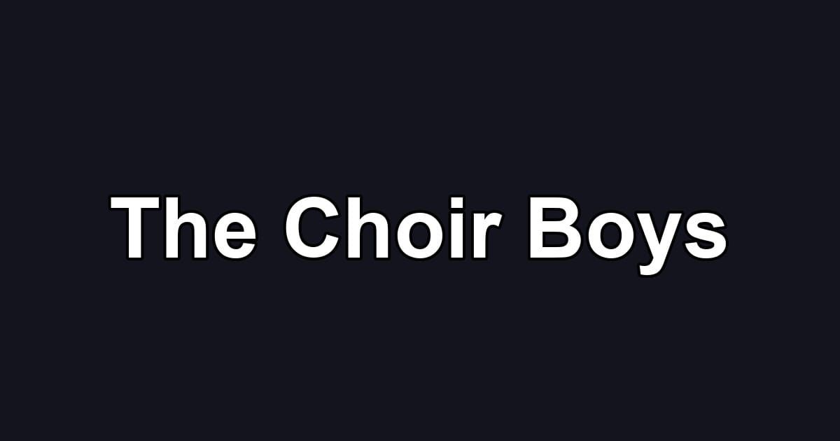 The Choir Boys