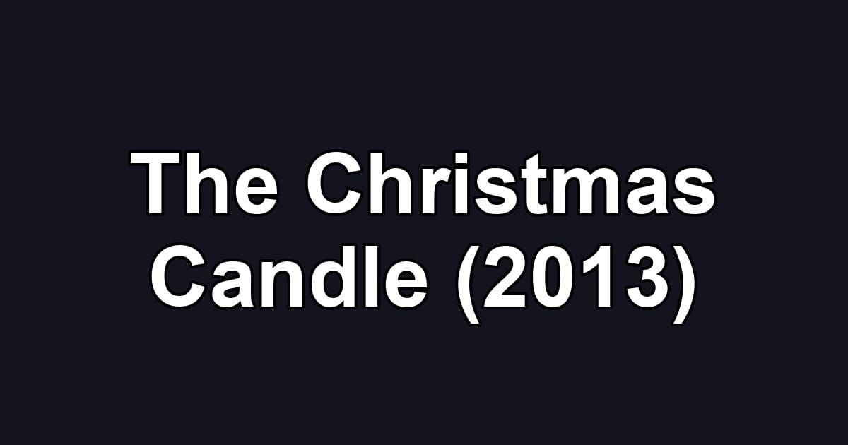 The Christmas Candle (2013)