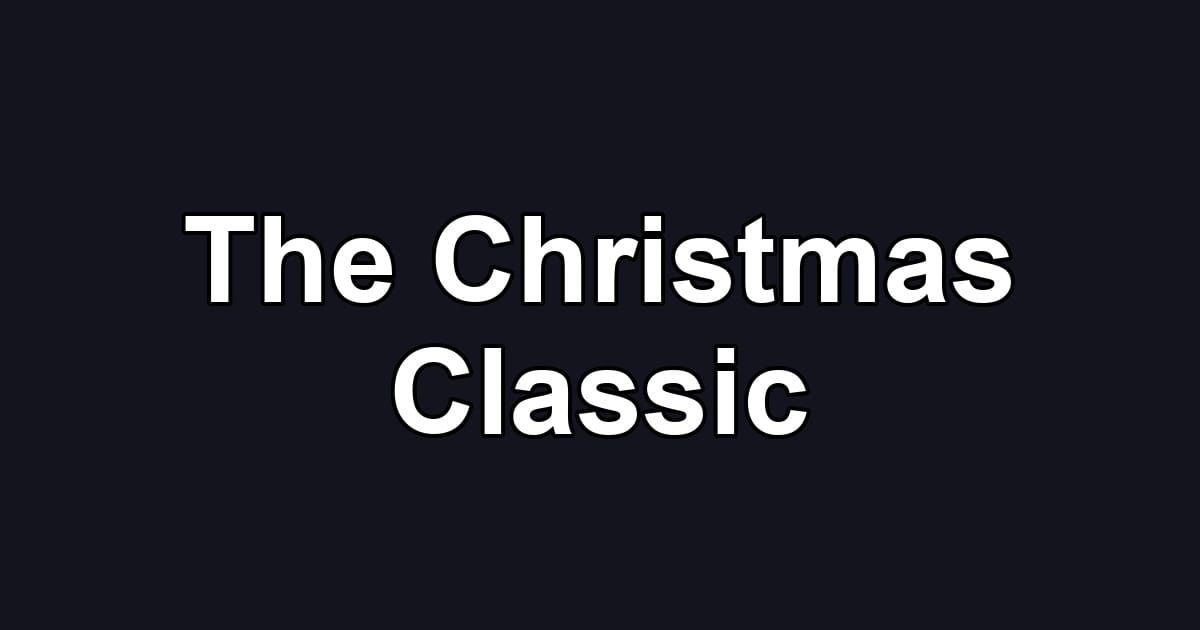 The Christmas Classic