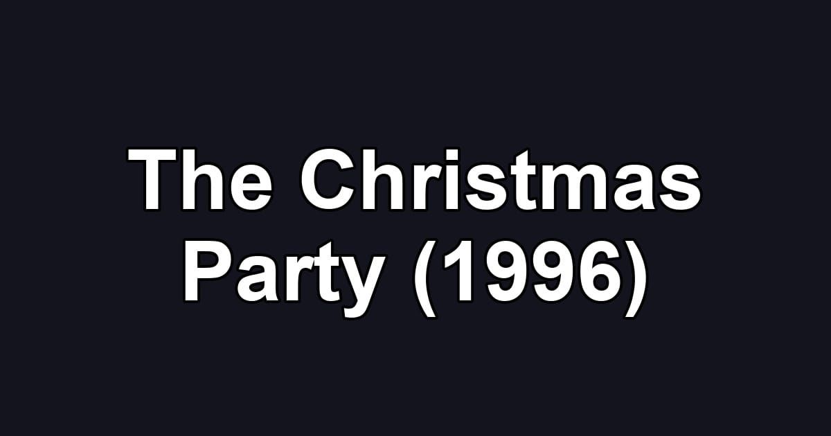The Christmas Party (1996)