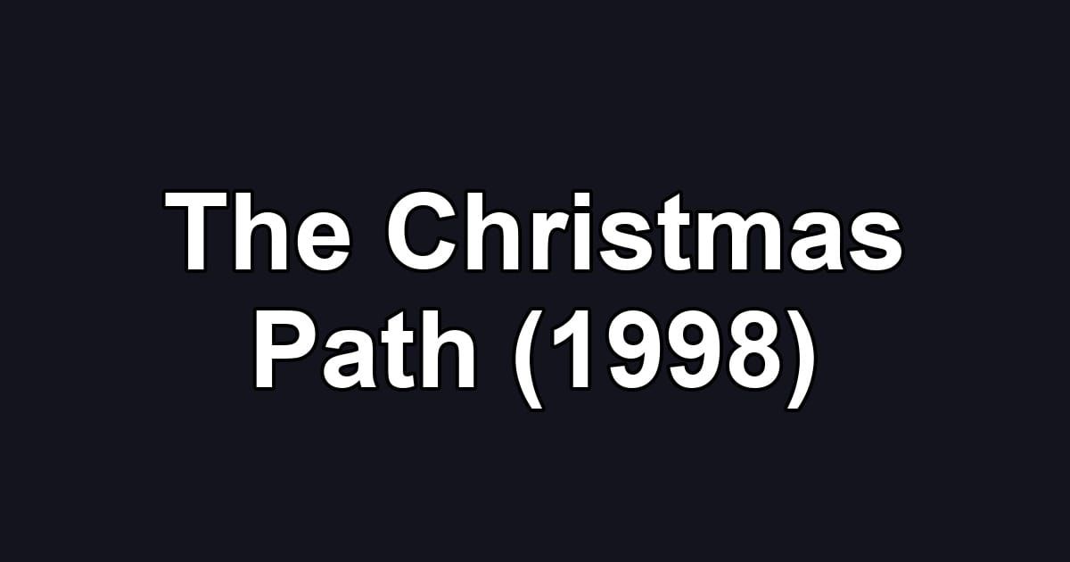 The Christmas Path (1998)