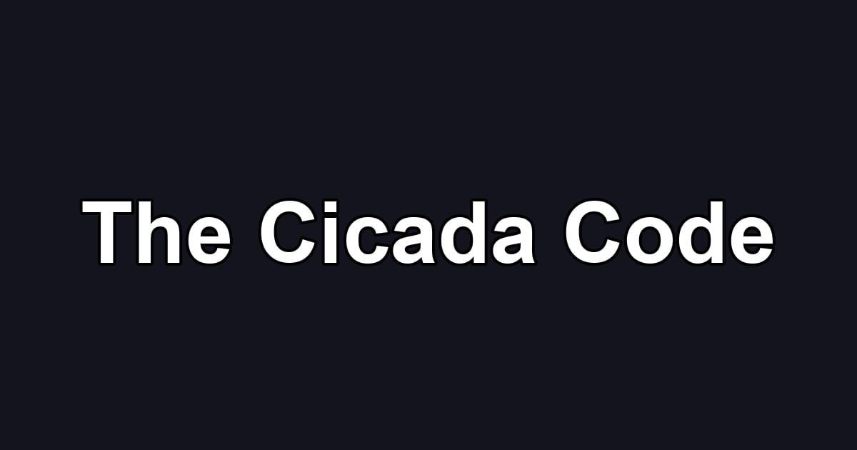 The Cicada Code