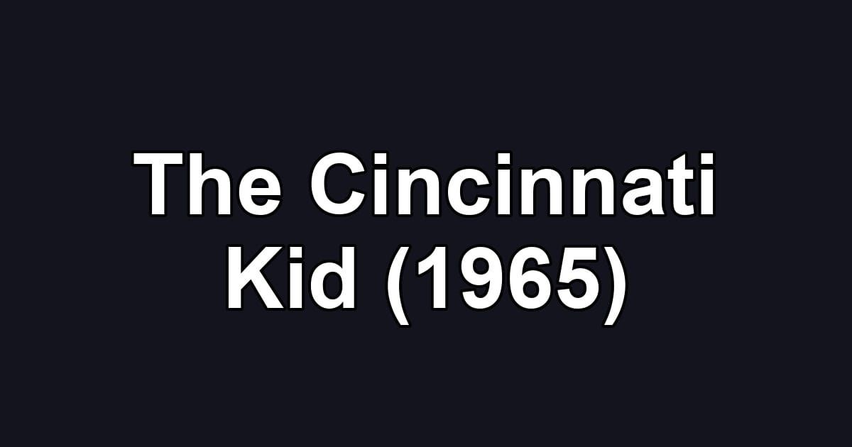 The Cincinnati Kid (1965)