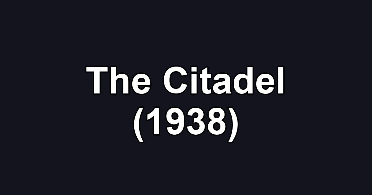 The Citadel (1938)