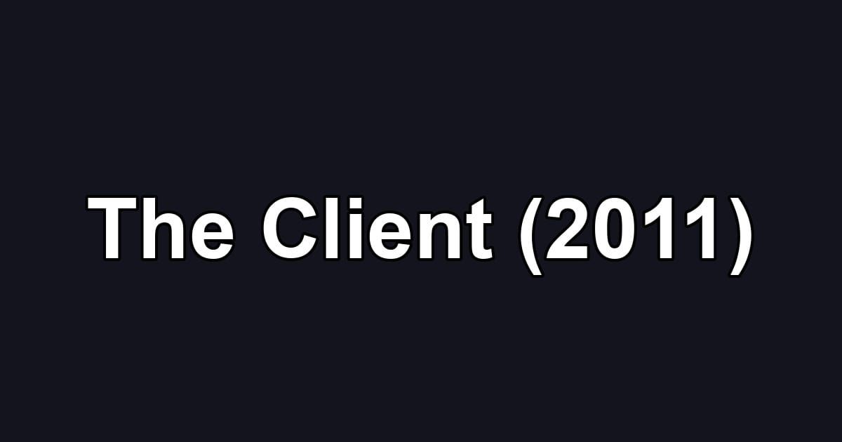 The Client (2011)