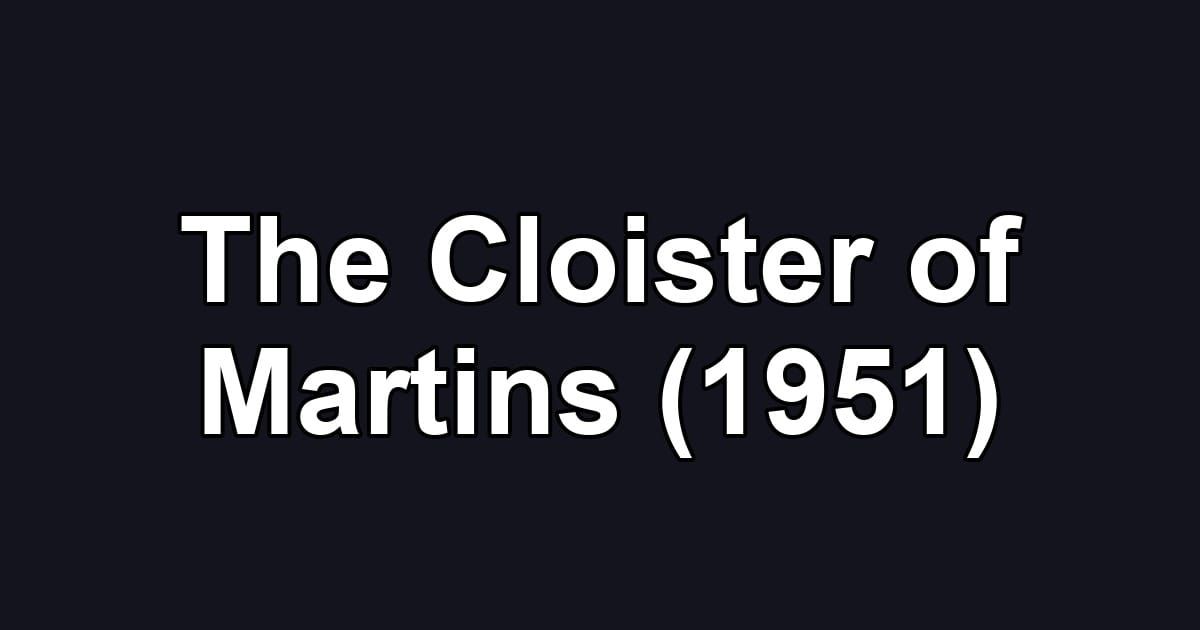 The Cloister of Martins (1951)