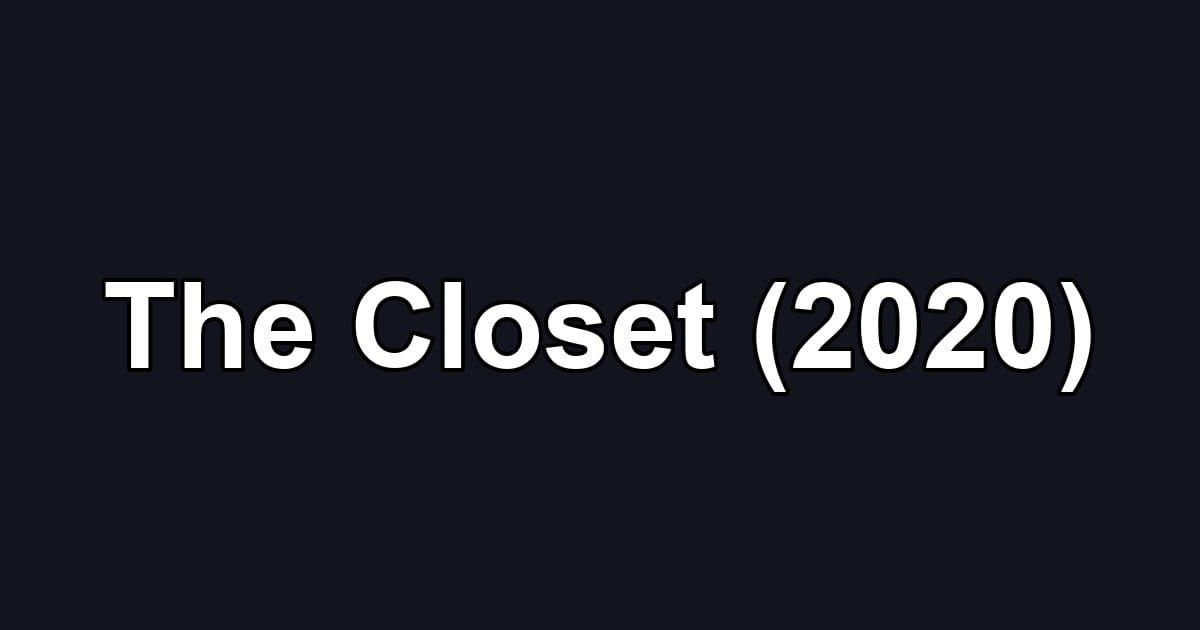 The Closet (2020)