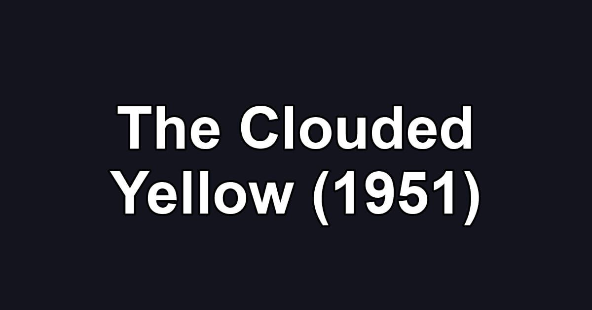 The Clouded Yellow (1951)