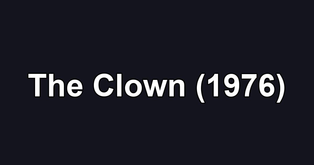 The Clown (1976)