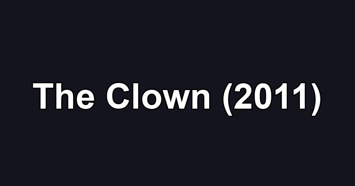 The Clown (2011)