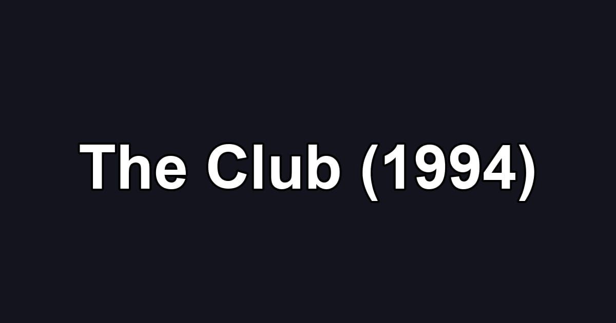 The Club (1994)