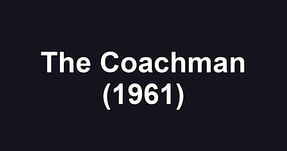 The Coachman (1961)
